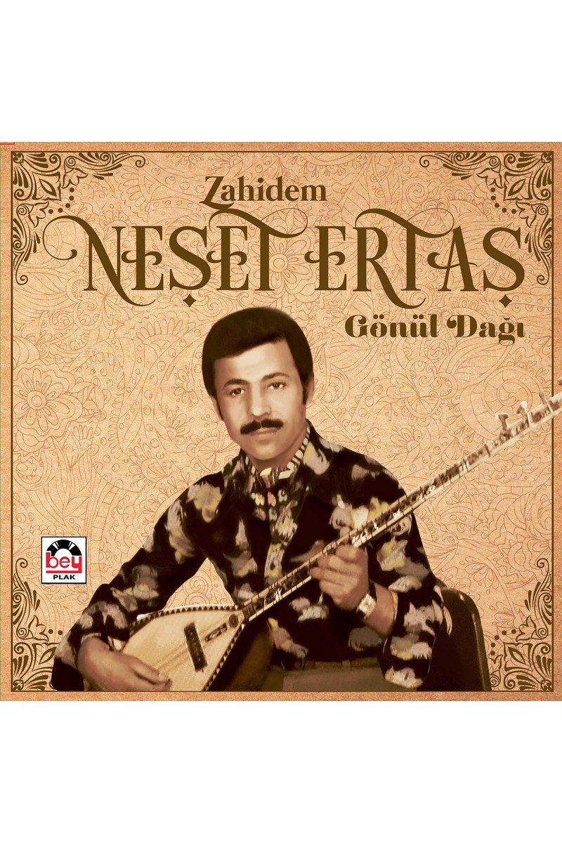 Bey Plak Neşet Ertaş - Zahidem / Gönül Dağı - Plak