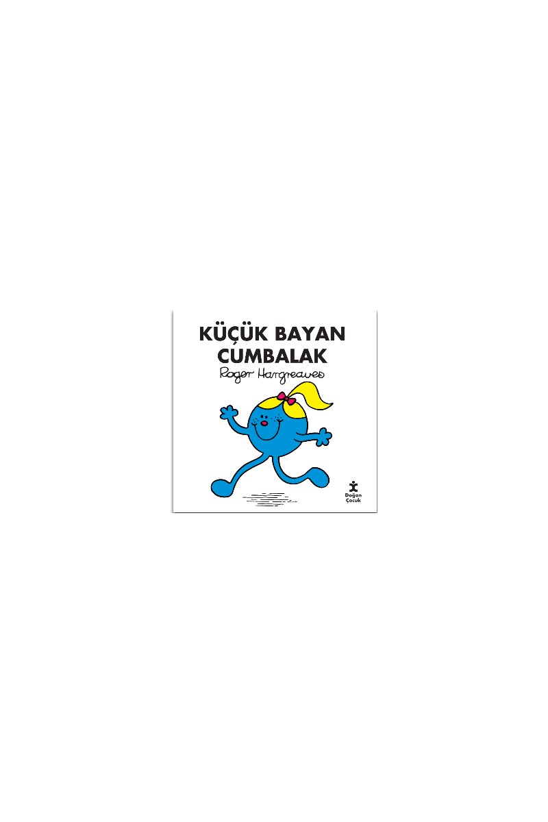 Doğan Çocuk Küçük Bayan Cumbalak - Roger Hargreaves