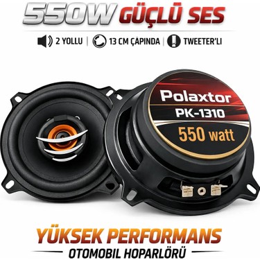 Polaxtor Polaxtor PK-1310 Oto Hoparlör 550W 13CM Tweeterli Oto Hoparlör Takımı 2026 Seri/ fiyatı ve görseli