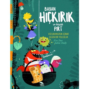 Sırtlan Kitap Sırtlan Kitap Bayan Hıçkırık Ve Küçük Pırt : Vücudumuzun İçinde Çılgın Bir Yolculuk - Eva Dax 32 fiyatı ve görseli