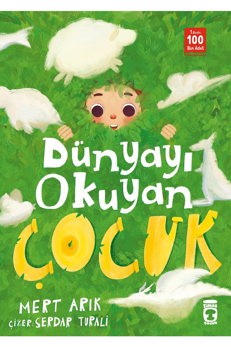 Timaş Çocuk Dünyayı Okuyan Çocuk - Mert Arık