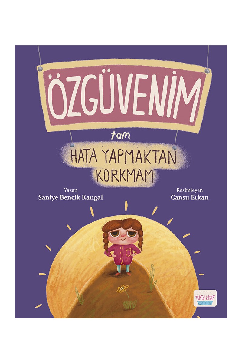 Turta Kitap Özgüvenim Tam Hata Yapmaktan Korkmam - Saniye Bencik Kangal