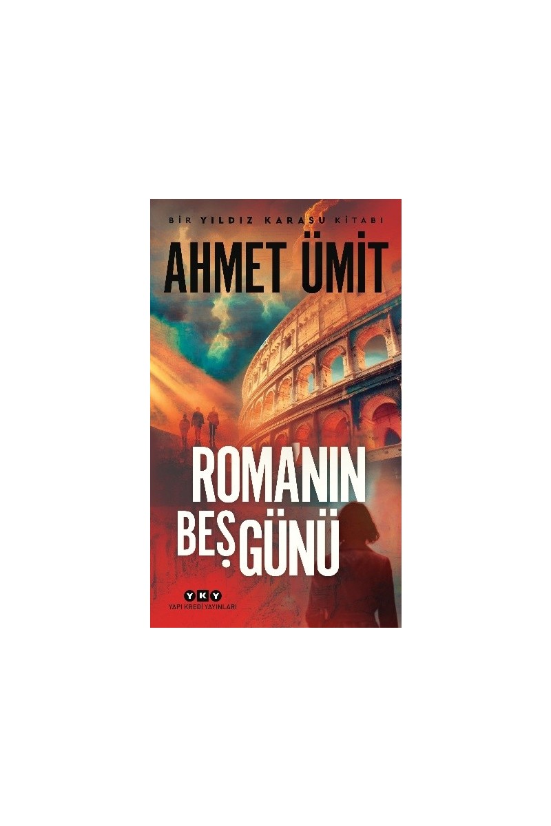 Yapı Kredi Yayınları Yapı Kredi Yayınları Roma'nın Beş Günü - Ahmet — 2. ürün görseli